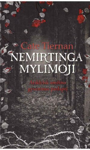 Nemirtinga mylimoji - Cate Tiernan