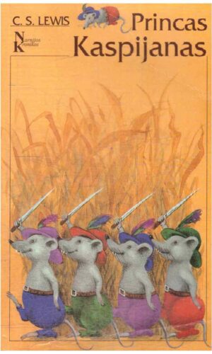 Princas Kaspijanas. Narnijos kronikos (4) - C. S.Lewis