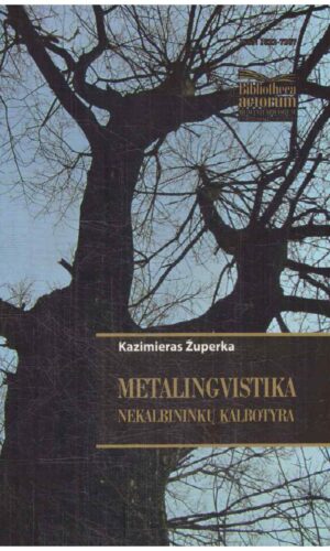 Metalingvistika nekalbininkų kalbotyra - Kazimieras Župerka