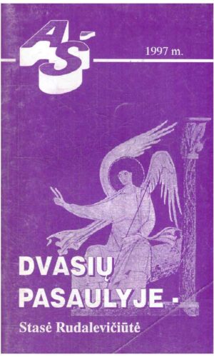 Dvasių pasaulyje - Stasė Rudalevičiūtė