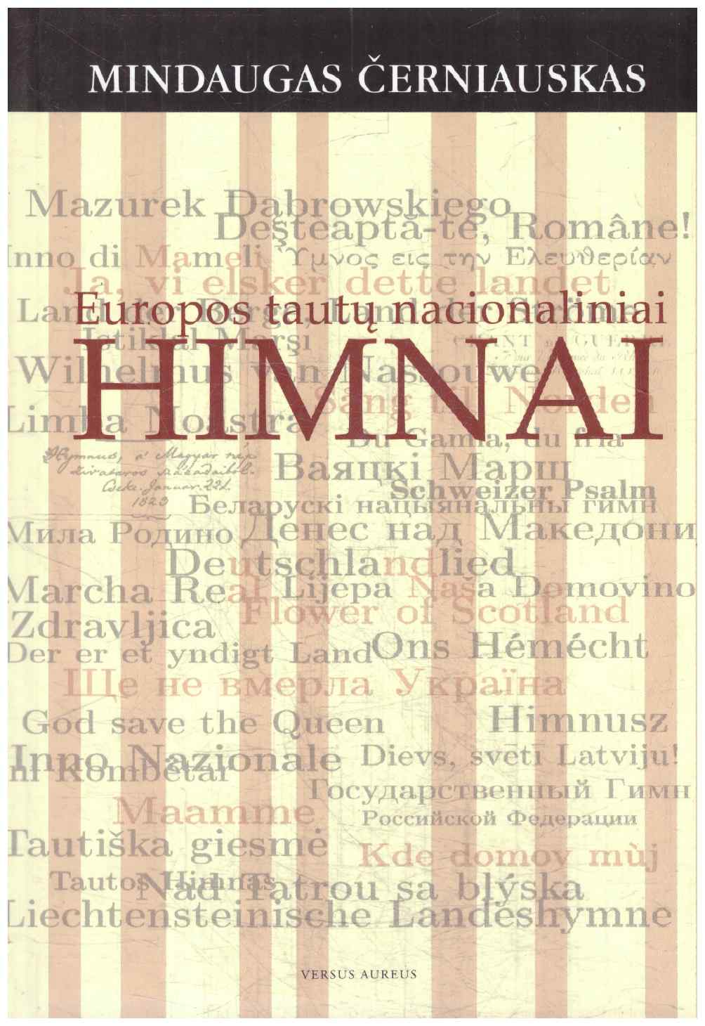 Europos tautų nacionaliniai himnai - Mindaugas Černiauskas