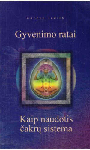 Gyvenimo ratai - Anodea Judith