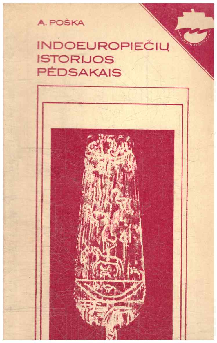 Indoeuropiečių istorijos pėdsakais - Antanas Poška