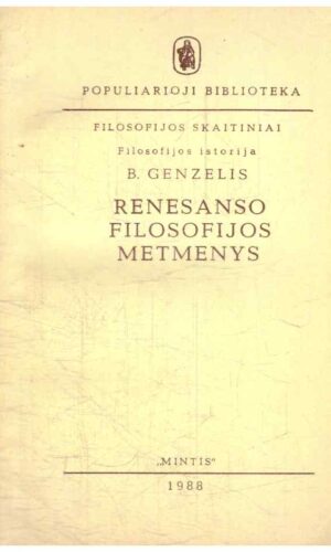 Renesanso filosofijos metmenys - B. Genzelis