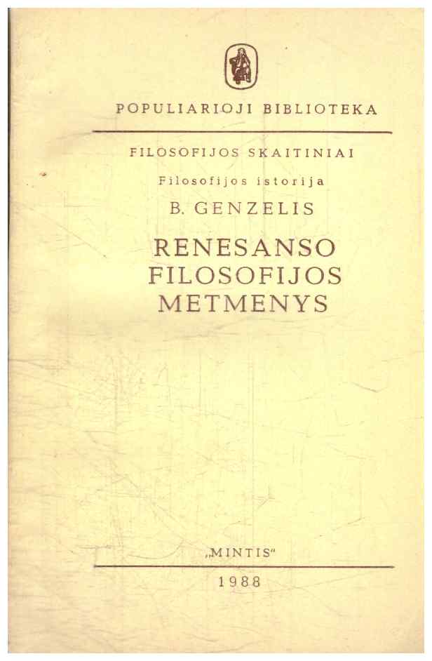 Renesanso filosofijos metmenys - B. Genzelis